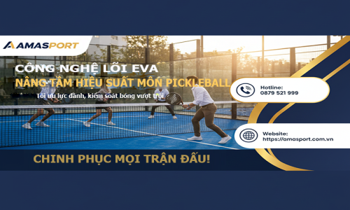 Công nghệ lõi EVA đang nâng tầm hiệu suất môn Padel như thế nào — Và AMA SPORT dẫn đầu với sự đổi mới về màu sắc tùy chỉnh ra sao 
